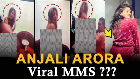 anjili arora porn video|Anjali Arora MMS Viral Video